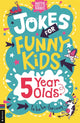 Book cover of: Jokes for Funny Kids: 5 Year Olds. By: Gary Panton