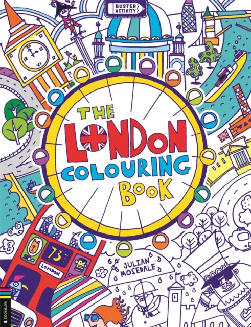 Book cover of: London Colouring Book. By: Julian Mosedale