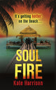 Book cover of: Soul Beach: Soul Fire. By: Kate Harrison