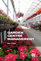 Book cover of: Garden Centre Management. By: Ken Crafer