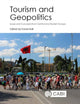 Book cover of: Tourism and Geopolitics. By: Derek Hall