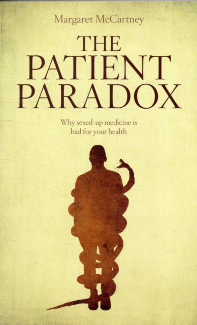 Book cover of: Patient Paradox. By: McCartney, Margaret (Physician)