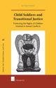 Book cover of: Child Soldiers and Transitional Justice. By: Bo Viktor Nylund