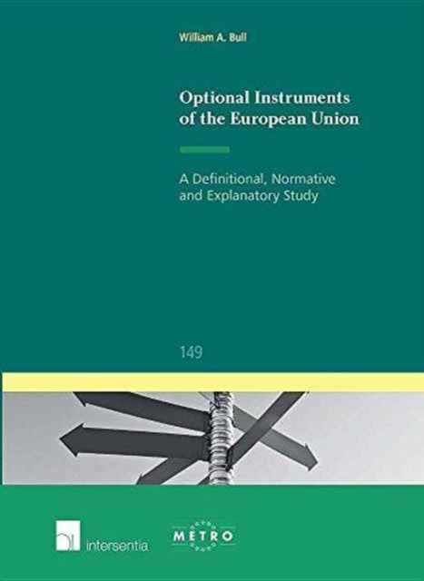 Book cover of: Optional Instruments of the European Union. By: William A. Bull