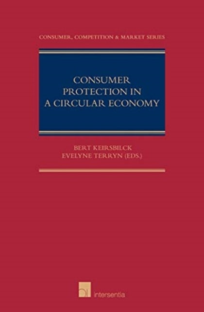 Book cover of: Consumer Protection in a Circular Economy. By: Bert Keirsbilck