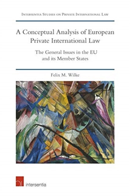 Book cover of: Conceptual Analysis of European Private International Law. By: Felix M. Wilke