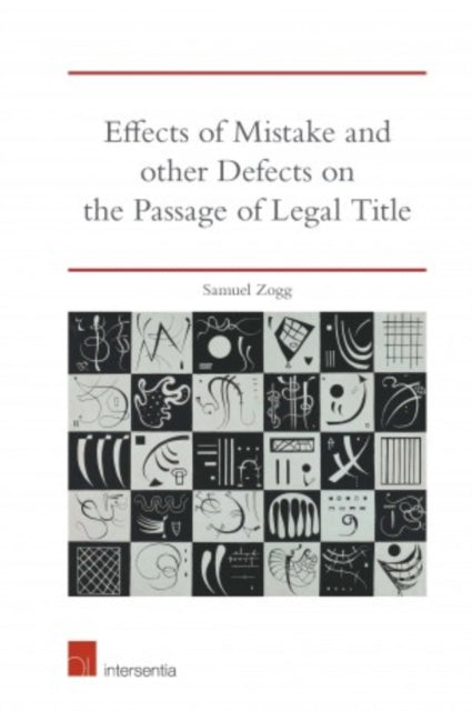 Book cover of: Effects of Mistake and Other Defects on the Passage of Legal Title. By: Samuel Zogg