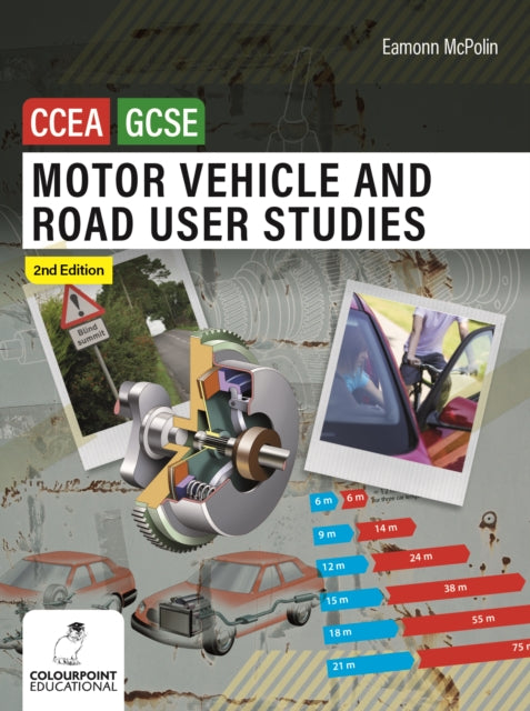 Book cover of: Motor Vehicle and Road User Studies for CCEA GCSE. By: Eamonn McPolin