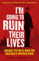 Book cover of: I'm Going to Ruin Their Lives. By: Marc Bennetts