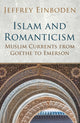 Book cover of: Islam and Romanticism. By: Jeffrey Einboden