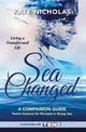 Book cover of: Sea Changed a Companion Guide: Living a Transformed Life. By: Kate Nicholas