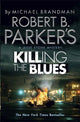 Robert B. Parkeri "Killing the Blues"