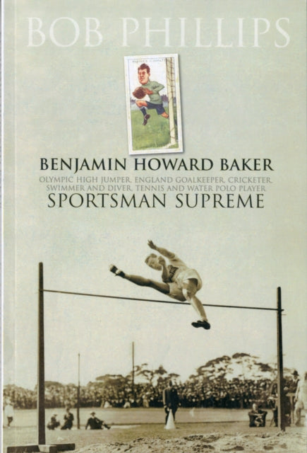 Book cover of: Benjamin Howard Baker Sportsman Supreme
