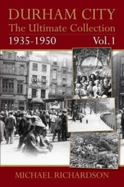 Book cover of: Durham City: The Ultimate Collection Vol1: 1935-1950