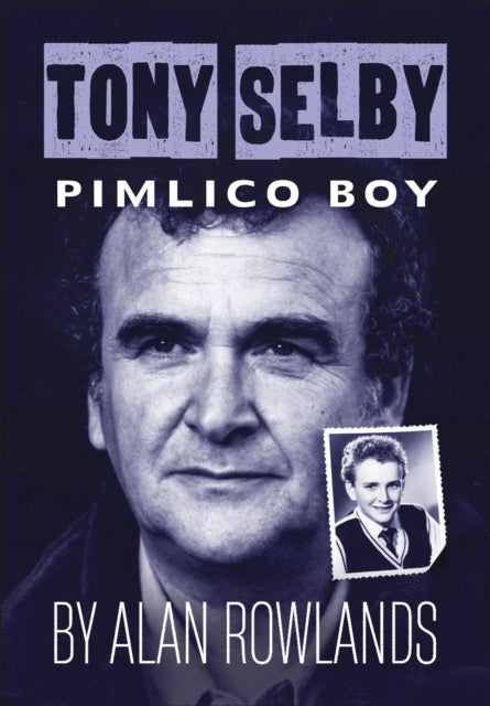 Book cover of: Tony Selby: Pimlico Boy