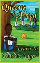 Book cover of: Queens of Africa Learn to Control Anger. By: JudyBee