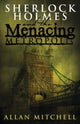 Book cover of: Sherlock Holmes and the Menacing Metropolis. By: Allan Mitchell