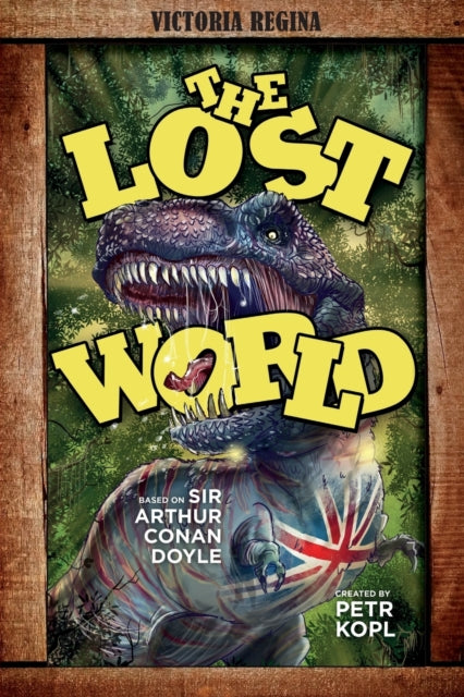 Book cover of: Lost World - an Arthur Conan Doyle Graphic Novel. By: Petr Kopl