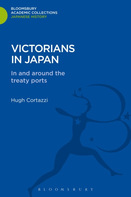 Book cover of: Victorians in Japan. By: Hugh Cortazzi