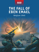 Book cover of: Fall of Eben Emael. By: Chris McNab