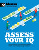 Book cover of: Mensa: Assess Your IQ. By: Mensa Staff