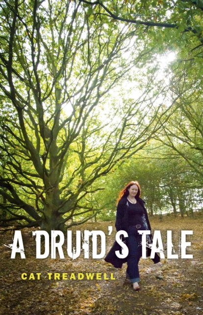 Book cover of: Druid`s Tale, A. By: Cat Treadwell