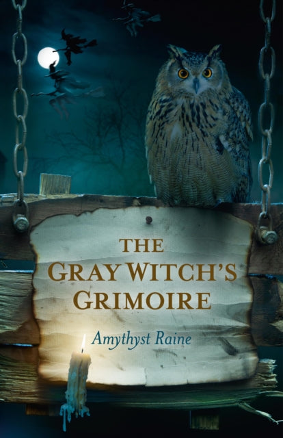 Book cover of: Gray Witch`s Grimoire, The