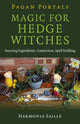 Book cover of: Pagan Portals - Magic for Hedge Witches. By: Harmonia Saille