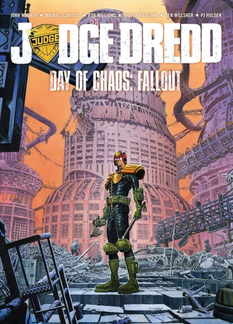 Book cover of: Judge Dredd Day of Chaos: Fallout. By: John Wagner
