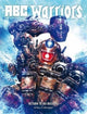 Book cover of: ABC Warriors: Return to Ro-Busters. By: Pat Mills