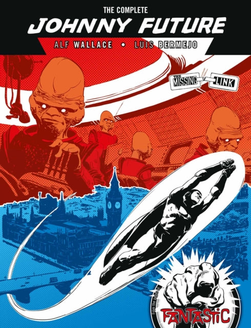 Book cover of: Complete Johnny Future. By: Alf Wallace