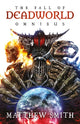 Book cover of: Fall of Deadworld Omnibus. By: Matt Smith