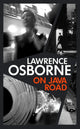 Book cover of: On Java Road. By: Lawrence Osborne
