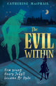 Evil Within, How Young Henry Jekyll Became Mr Hyde 9781781125878 Robert Louis Stevenson