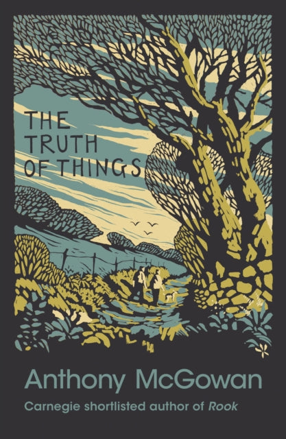Book cover of: Truth of Things. By: Anthony McGowan