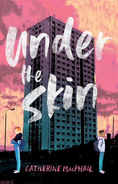 Under the Skin 9781781128473 Catherine MacPhail