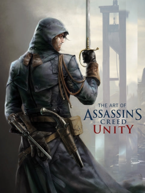 Book cover of: Art of Assassin's Creed: Unity. By: Davies, Paul