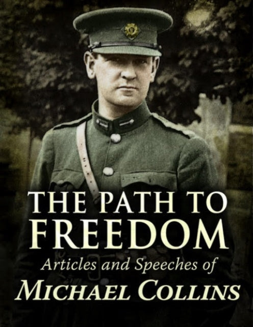 Book cover of: Path to Freedom. By: Michael Collins