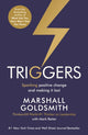 Triggers, Sparking positive change and making it last 9781781252826 Marshall Goldsmith