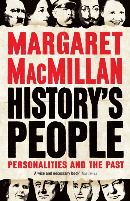 Book cover of: History's People. By: Margaret Olwen Macmillan