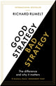 Good Strategy/Bad Strategy, The difference and why it matters 9781781256176 Richard P. Rumelt