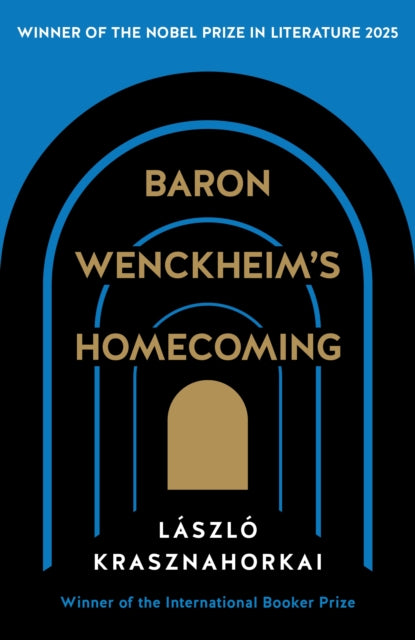 Baron Wenckheim's Homecoming 9781781258927 László Krasznahorkai