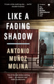 Book cover of: Like a Fading Shadow. By: Antonio Munoz Molina