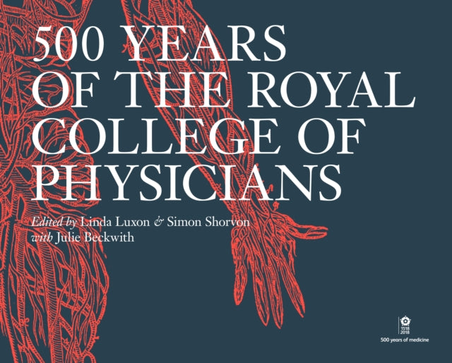 Book cover of: 500 Years of the Royal College of Physicians. By: S. D. Shorvon