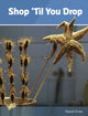 Book cover of: Shop 'Til You Drop. By: David Orme