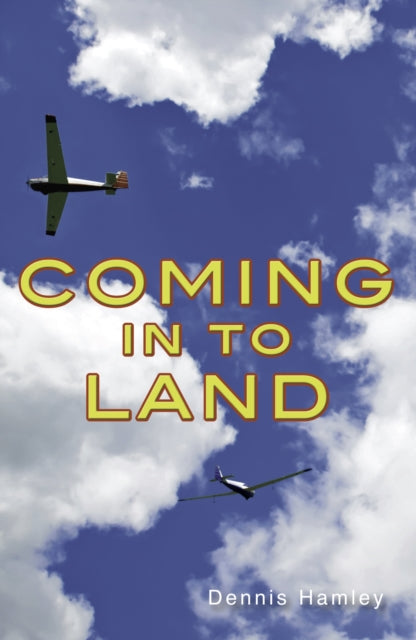 Book cover of: Coming in to Land. By: Dennis Hamely