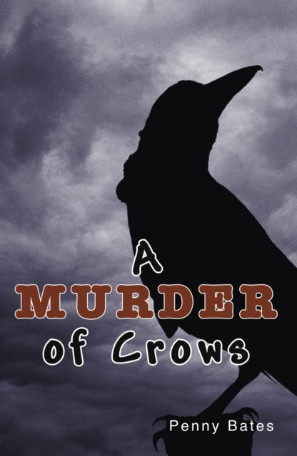 Book cover of: Murder of Crows. By: Penny Bates