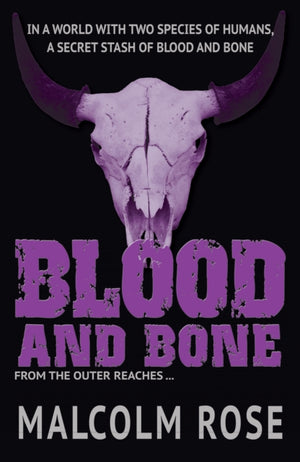 Blood and Bone
