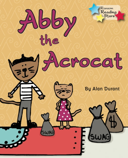 Book cover of: Abby the Acrocat. By: Alan Durant