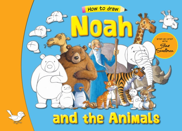 Noah and the Animals, Step by Step with Steve Smallman 9781781283448 Steve Smallman